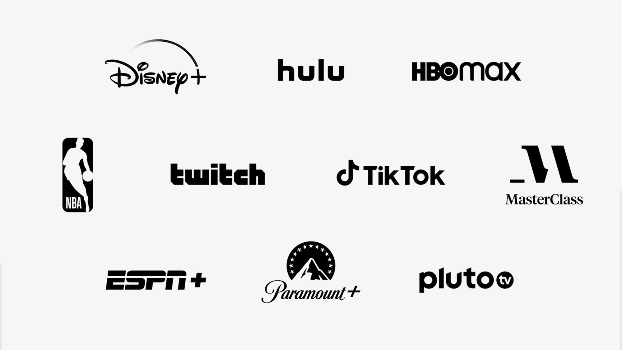 Disney+, Hulu, HBO Max, NBA, Twitch, TikTok, MasterClass, ESPN+, Paramount+ and, PlutoTV